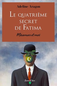 Adeline Aragon - Le quatrième secret de Fatima: Mâamar et moi (2024)