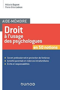 Aide-mémoire - Droit à l'usage des psychologues - Pierre-Brice Lebrun, Mélanie Dupont