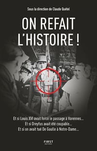 On refait l'Histoire ! - Claude Quétel et Collectif (2020)