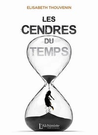 Les cendres du temps - Elisabeth Thouvenin (2021)
