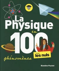 La Physique en 100 phénomènes pour les Nuls - Blandine Pluchet (2023)