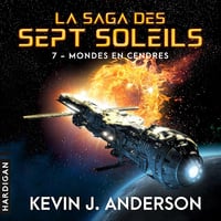 Mondes en cendres: La Saga des Sept Soleils, Vol. 7 - Kevin J. Anderson (2025)