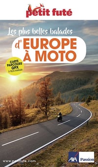 Guide Europe à Moto 2025/2026 Petit Futé - Dominique Auzias, Jean-Paul Labourdette (2025)