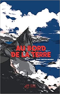 Au bord de la terre - Sarah Turoche Dromery (2021)