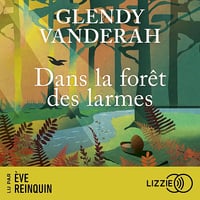 Dans la forêt des larmes - Glendy Vanderah (2024)