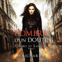 L’Ombre d’un Doute: Ombre et Lumière t. 7 - Kim Richardson (2023)