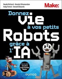 Donnez vie à vos petits robots grâce à l'IA - Reade Richard, Brenda Shivanandan, Andy Forest, Denzel Edwards (2024)