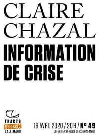 Tracts de Crise (N°49) - Information de crise - Claire Chazal (2020)