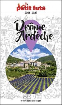Dominique Auzias, Jean-Paul Labourdette - Guide Drôme - Ardèche 2026 Petit Futé (2026)