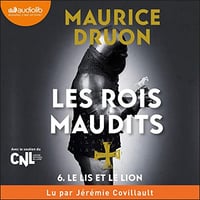 Le Lis et le lion: Les Rois maudits 6 - Maurice Druon (2023)