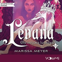 Levana: Les Chroniques lunaires, Tome 3.5 - Marissa Meyer (2026)