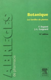 Frédéric Dupont, Jean-Louis Guignard - Botanique: Les familles de plantes
