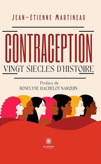 Jean-Etienne Martineau - Contraception: Vingt siècles d’histoire (2025)