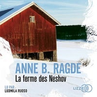 Anne B. Ragde - Trilogie des Neshov 2 - La ferme des Neshov (2018)