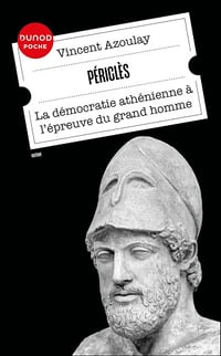 Vincent Azoulay - Périclès : La démocratie athénienne à l'épreuve du grand homme (Dunod Poche) (2025)