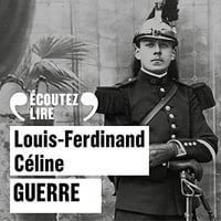 Louis-Ferdinand Céline - Guerre