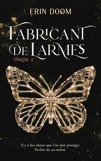 Fabricant de larmes, Partie 2 - Erin Doom (2023)