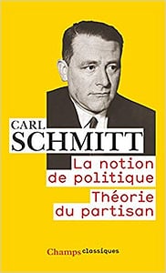 La notion de politique : Théorie du partisan - Carl Schmitt