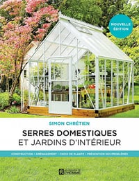 Les serres domestiques et les jardins d’intérieur - Simon Chrétien (2022)