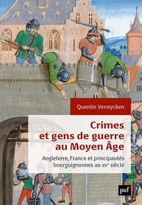 Crimes et gens de guerre au Moyen Âge - Quentin Verreycken (2023)