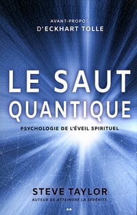 Steve Taylor - Le saut quantique : psychologie de l’éveil spirituel (2019)