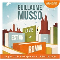la vie est un roman - Guillaume Musso (2020)