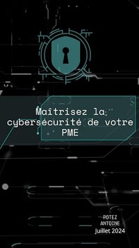 Antoine Potez - Maîtrisez la cybersécurité de votre PME (2024)