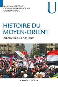 Histoire du Moyen-Orient - Du XIXe siècle à nos jours - Collectif