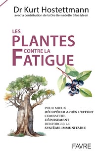 Les plantes contre la fatigue - Kurt Hostettmann (2025)