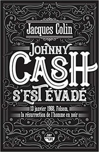 Johnny Cash s'est évadé - Jacques Colin (2021)