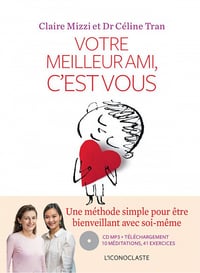 Votre meilleur ami, c'est vous - Céline Tran, Claire Mizzi