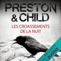 Les croassements de la nuit: Pendergast 4 - Douglas Preston, Lincoln Child