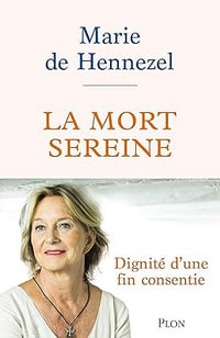 La Mort sereine: La voie du bien mourir - Marie de Hennezel (2026)