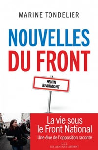 Nouvelles du front. La vie sous le Front National - Marine Tondelier