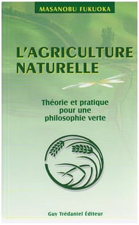 L'agriculture naturelle - Masanobu Fukuoka