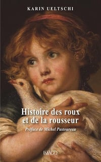 Karin UELTSCHI - Histoire des roux et de la rousseur (2026)