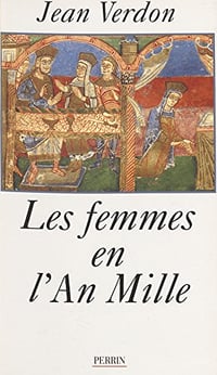 Les femmes en l’an mille - Jean Verdon