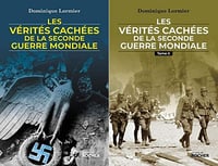 Les vérités cachées de la Seconde Guerre mondiale (2 Tomes) - Dominique Lormier