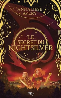 Le Secret du Nightsilver - Tome 02 : L'expédition de tous les dangers - Annaliese Avery (2022)