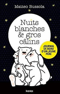 Nuits blanches et gros câlins - Matteo Bussola