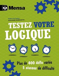 Testez votre logique - Société Mensa (2021)