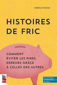 Histoires de fric (2017) - Isabelle Ducas
