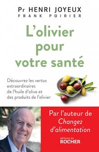 L'Olivier pour votre santé - Pr Henri Joyeux et Frank Poirier (2022)