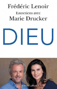 Dieu (Entretiens Avec Marie Drucker) - Frederic Lenoir