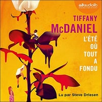 L'été où tout a fondu - Tiffany McDaniel (2023)