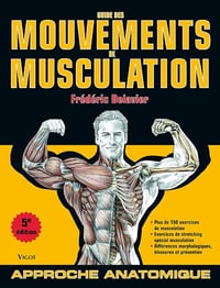 Frédéric Delavier - Guide des mouvements de musculation (FITNESS)