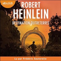 Destination Outreterres - Robert Heinlein (2024)