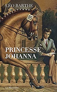 Léo Barthe - Princesse Johanna (2021)