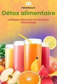 Rafael Marques - Détox alimentaire : Nettoyez votre corps et rechargez votre énergie (2024)