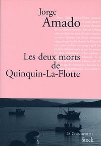 Les deux morts de Quinquin-la-Flotte - Jorge Amado (2008)